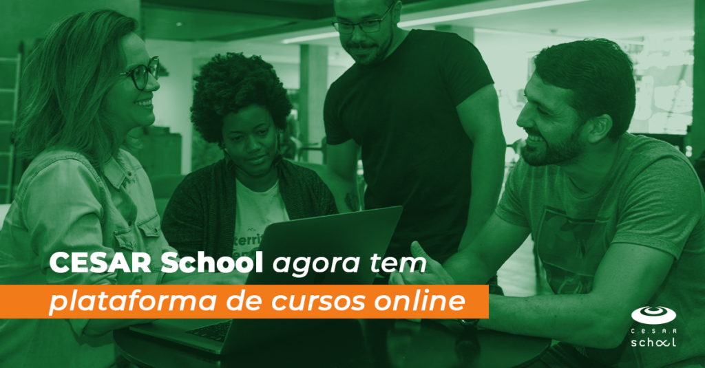 CESAR School agora tem plataforma de cursos online