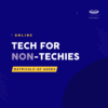 Tech For Non-Techies