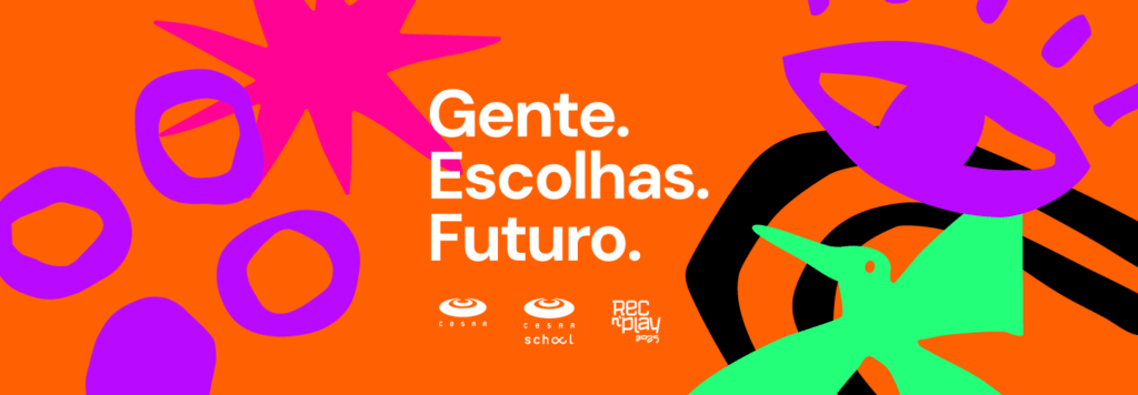 Gente, Escolhas e Futuro: CESAR e CESAR School no REC’n’Play 2025