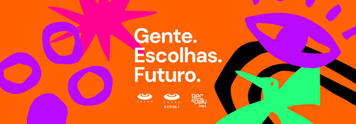 Gente, Escolhas e Futuro: CESAR e CESAR School no REC’n’Play 2025